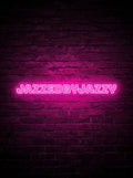 Custom Neon: JazzedByJazzy